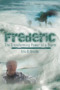 Paperback Frederic: The Transforming Power of a Storm Book
