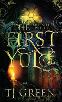 Hardcover The First Yule: Paranormal Yuletide Novella Book