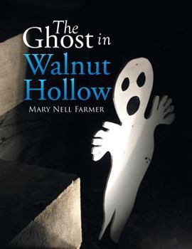 Paperback The Ghost in Walnut Hollow Book