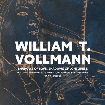 MP3 CD Shadows of Love, Shadows of Loneliness: Volume Two: Prints, Paintings, Drawings, Sketchbooks 1985-2020 Book