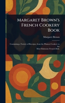 Hardcover Margaret Brown's French Cookery Book