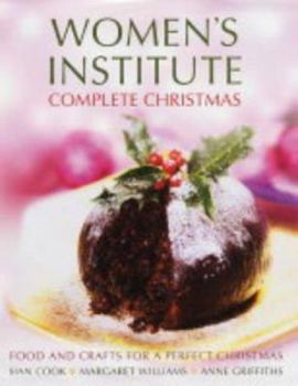 Hardcover Wi Complete Christmas: Food and Crafts for a Perfect Christmas Book