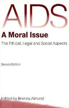 Paperback AIDS : a Moral Issue: The Ethical, Legal, and Social Aspects Book