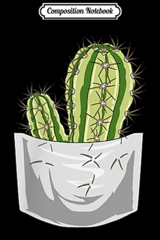 Composition Notebook: Pocket Cactus Peeking Out Funny Cactus  Journal/Notebook Blank Lined Ruled 6x9 100 Pages