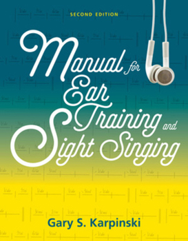 Paperback Manual for Ear Training and Sight Singing Book