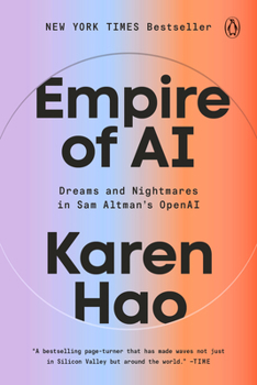 Paperback Empire of AI: Dreams and Nightmares in Sam Altman's OpenAI Book