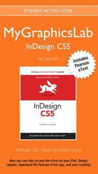 Hardcover Mygraphicslab Indesign Course with Indesign Cs5: Visual QuickStart Guide Book