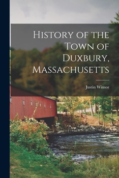 Paperback History of the Town of Duxbury, Massachusetts Book