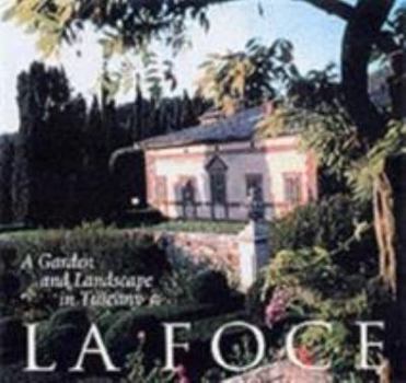 Hardcover La Foce: A Garden and Landscape in Tuscany Book