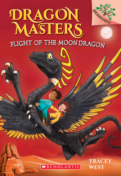 Paperback Flight of the Moon Dragon: A Branches Book (Dragon Masters #6): Volume 6 Book