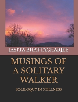 Paperback Musings of A Solitary Walker: Wandering On The Shores of Life with Hidden Dreams Book