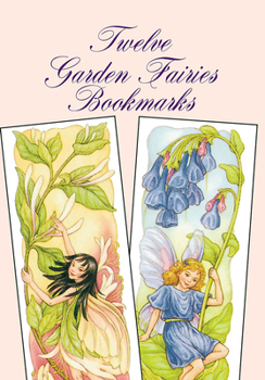 Paperback Twelve Garden Fairies Bookmarks Book