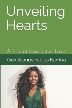 Paperback Uveiling Hearts: A Tale of Unrequited Love Book