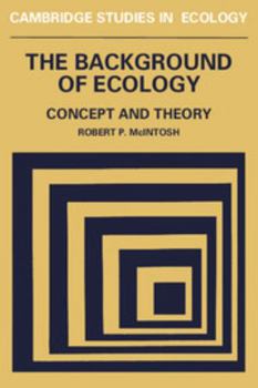 Hardcover The Background of Ecology: Concept and Theory (Cambridge Studies in Ecology) Book