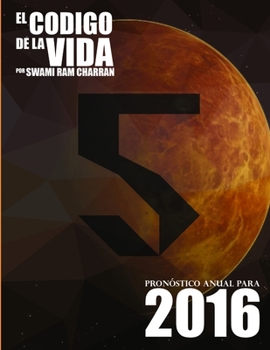 Paperback El Código de la Vida #5 Pronóstico Anual Para 2016 [Spanish] Book