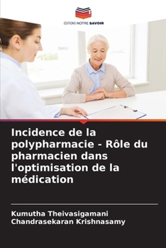 Paperback Incidence de la polypharmacie - Rôle du pharmacien dans l'optimisation de la médication [French] Book