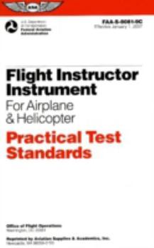 Paperback Flight Instructor Instrument for Airplane & Helicopter Practical Test Standards: FAA-S-8081-9C Book