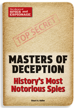 Hardcover Masters of Deception: History's Most Notorious Spies Book