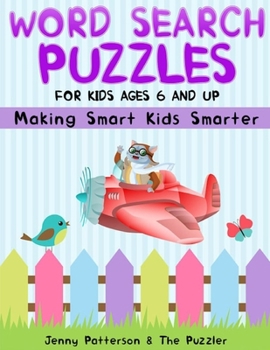 Paperback Word Search Puzzles for Kids Ages 6 and Up: Making Smart Kids Smarter Book