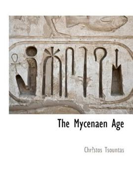 Paperback The Mycenaen Age Book