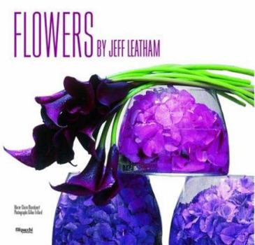 Hardcover Flowers by Jeff Leatham Book
