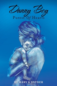 Paperback Danny Boy: Purest of Hearts Book