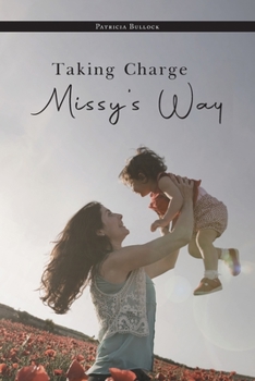 Paperback Taking Charge Missy's Way Book