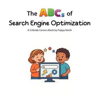 The ABCs of Search Engine Optimization (Cribside Careers)