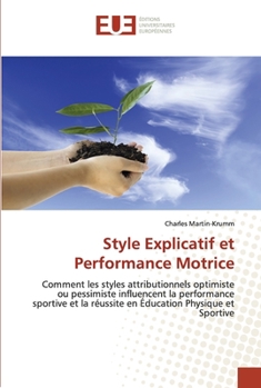 Paperback Style explicatif et performance motrice [French] Book