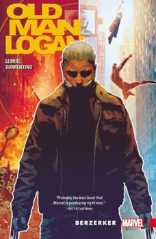 Paperback Wolverine: Old Man Logan, Volume 1: Berzerker Book
