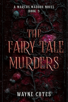 Paperback The Fairy Tale Murders: A Marcus Maddox Novel Book