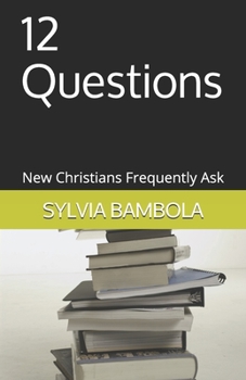 Paperback 12 Questions: New Christians Frequently Ask Book