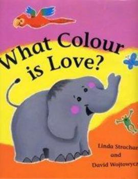 Hardcover What Colour Is Love Book