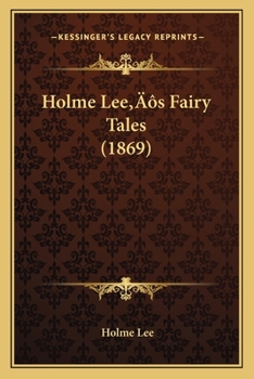 Paperback Holme Lee's Fairy Tales (1869) Book
