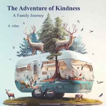 Paperback The Adventure of Kindness: A Family Journey Book