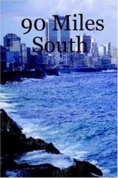 Paperback 90 Miles South Book