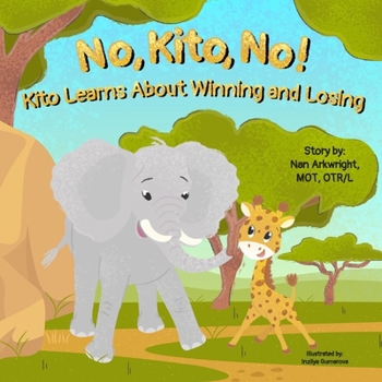 Paperback No, Kito, No!: Kito Learns About Winning and Losing Book
