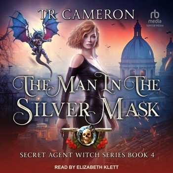 The Man in the Silver Mask - Book #4 of the Secret Agent Witch