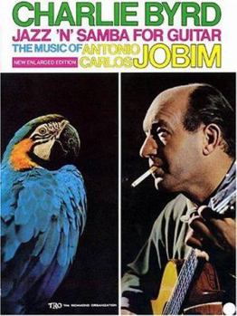 Paperback Charlie Byrd - Jazz 'n' Samba for Guitar: The Music of Antonio Carlos Jobim Book