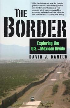 Hardcover Border: Exploring the U.S.-Mexican Divide Book