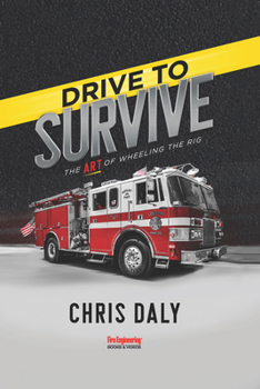 Hardcover Drive to Survive: The Art of Wheeling the Rig Book