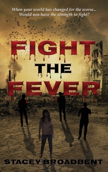 Fight the Fever - Book #2 of the Flesh-eater