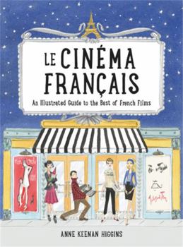 Hardcover Le Cinema Francais: An Illustrated Guide to the Best of French Films Book