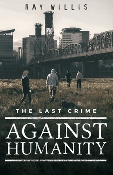 Paperback The Last Crime Against Humanity Book