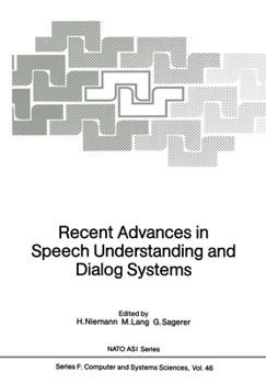 Paperback Recent Advances in Speech Understanding and Dialog Systems Book