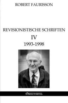 Paperback Revisionistische Schriften IV - 1993 -1998 (German Edition) [German] Book