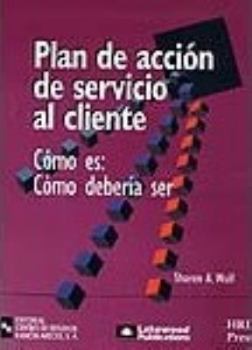 Loose Leaf Plan de acción de servicio al cliente: Cómo es: Cómo debe ser [Spanish] Book