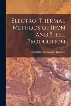 Paperback Electro-Thermal Methods of Iron and Steel Production Book