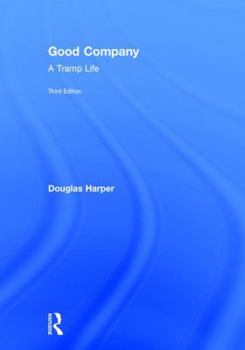 Hardcover Good Company: A Tramp Life Book