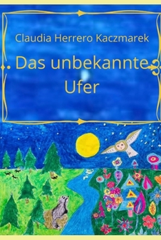 Paperback Das unbekannte Ufer [German] Book